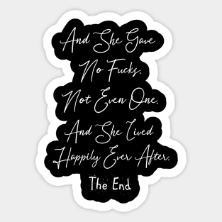 Sassy Funny Feminist Quote Gift Idea Sticker